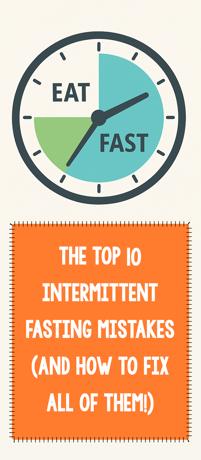 Top 10 Intermittent Fasting Mistakes (And How to Fix Them
