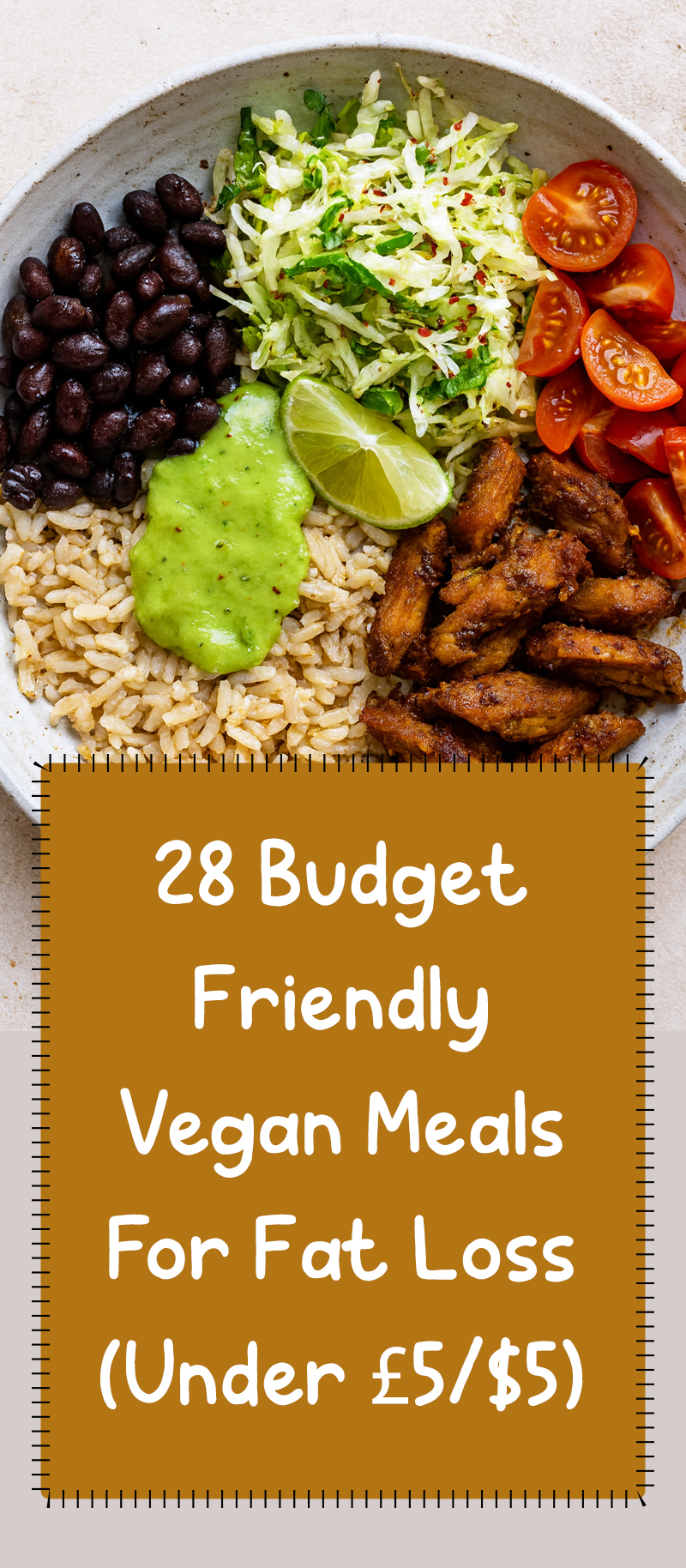 28 Budget-Friendly Vegan Meals for Fat Loss (Under £5/$5)